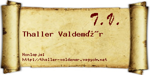 Thaller Valdemár névjegykártya